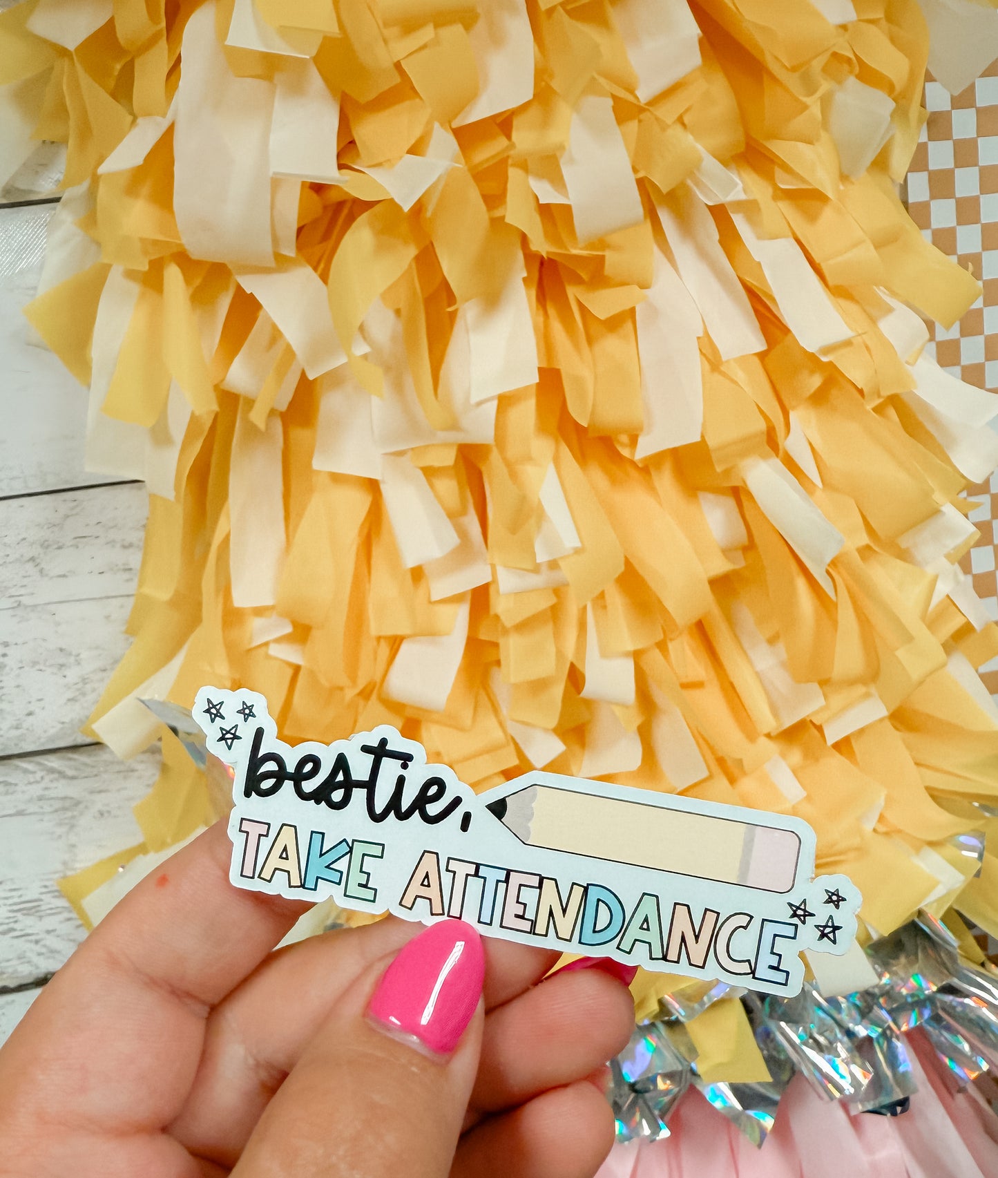 Bestie, Take Attendance Sticker