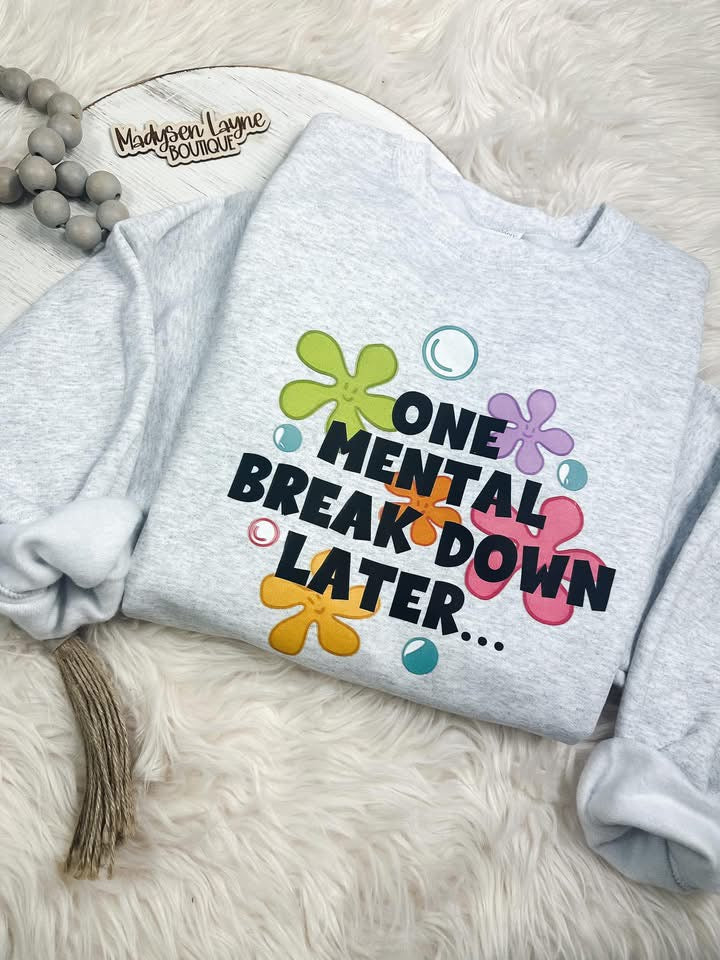 One Mental Breakdown Later