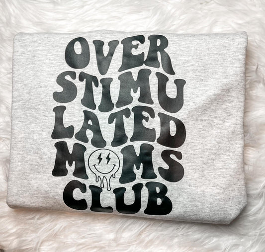 Overstimulated Moms Club Crew